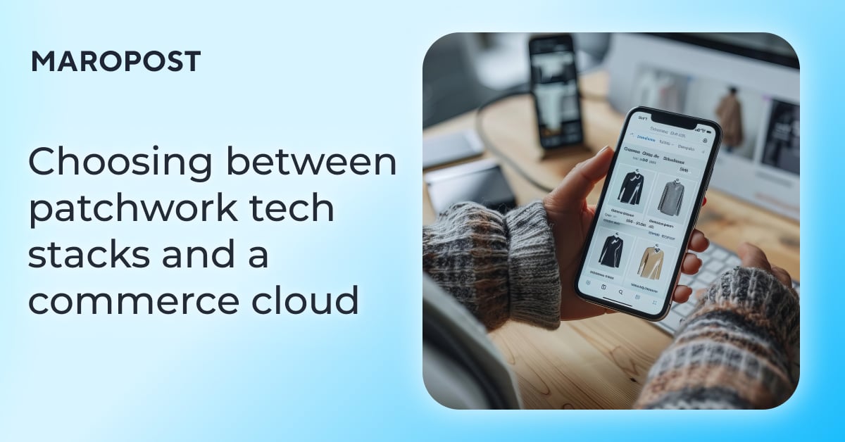 Choosing between patchwork tech stacks and a commerce cloud — which supports growth better?