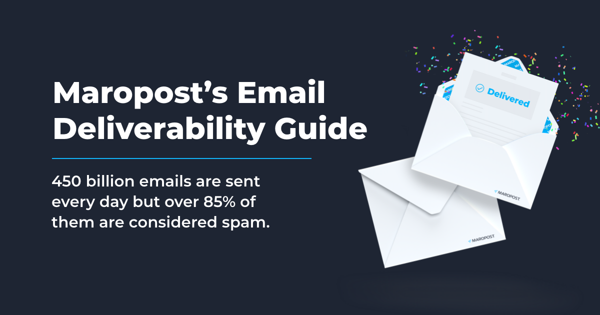 Maropost’s Email Deliverability Guide