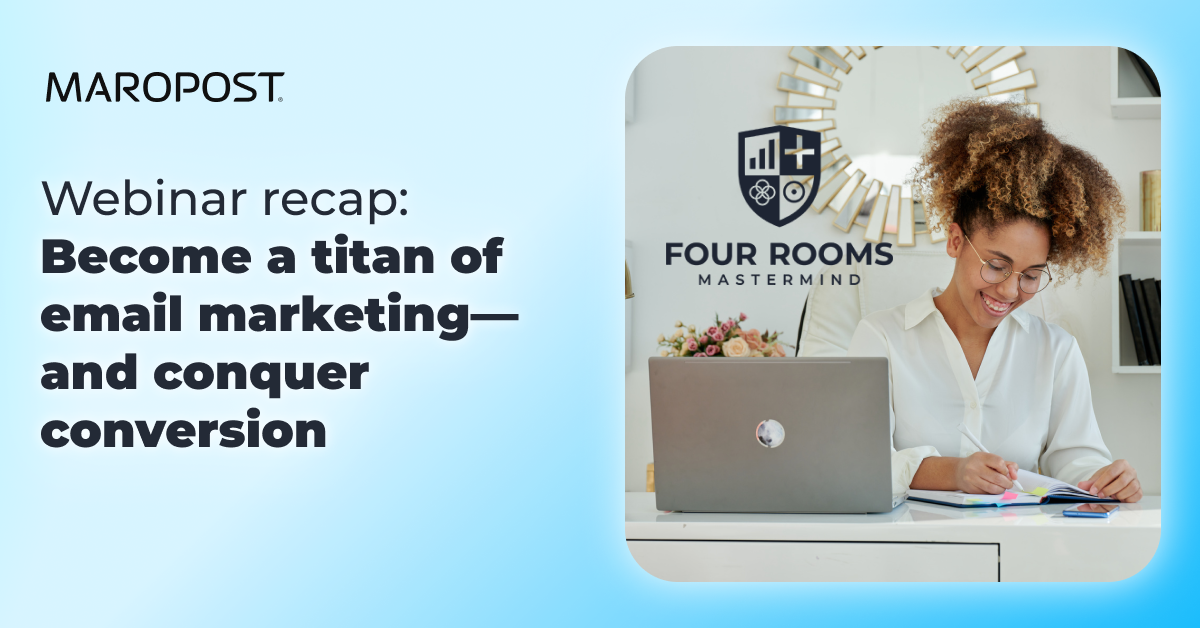 Webinar recap: Become a titan of email marketing—and conquer conversion